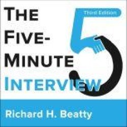 The Five-Minute Interview 3rd Edition