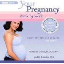 Your Pregnancy Week by Week, Third Trimester