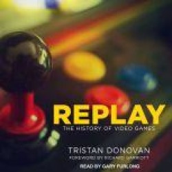 Replay: The History of Video Games