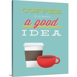 Large Solid-Faced Canvas Print Wall Art Print 24 x 30 entitled Coffee Is Always a Good Idea