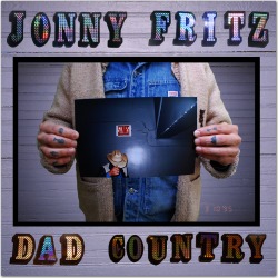Jonny Fritz - Dad Country Digital Download