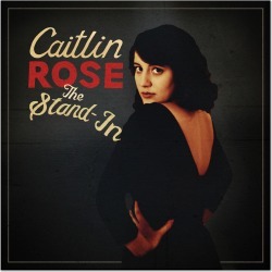 Ato Records - Caitlin Rose - The Stand-In Digital Download