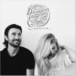Brandon And Leah - Brandon & Leah "cronies" Digital Ep