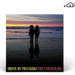 Drive-By Truckers "the Unraveling" Digital Download