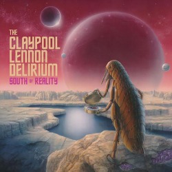 Ato Records - The Claypool Lennon Delirium - South Of Reality Digital Download