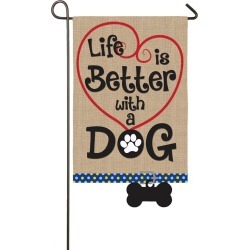Life Is Better With A Dog Burlap Garden Flag