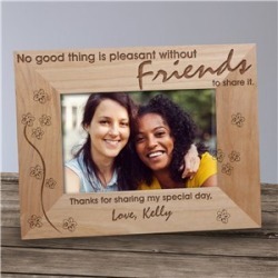 Without Friends To Share Wood Picture Frame