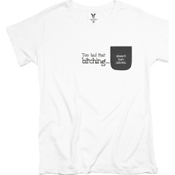 Too Bad That Bitching Womens Pocket T-Shirt