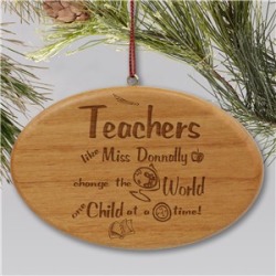 Teachers Change The World Personalized Ornament Engraved Wooden Oval