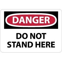 NMC Do Not Stand Here 10x14"plastic Danger Sign D506RB