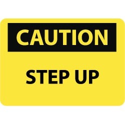 NMC 10x14 Rigid Plastic Caution Step Up Sign C401RB
