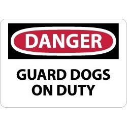 NMC 10x14 Rigid Plastic Dngr Grd Dogs On Dty Sign D439RB