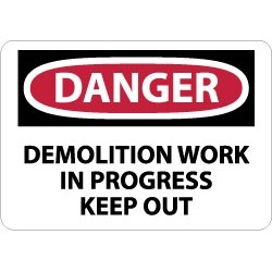NMC Demolitn Work In Prgrs 10x14"plastic Danger Sign D496RB
