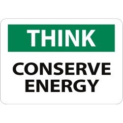NMC 10x14 Plastic Sign Think Conserve Energy TS139RB