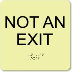 NMC Not an Exit, 8 Inch Wide x 8 Inch High, Plastic Sign Square,