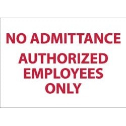 NMC 10x14 Rigid Plastic No Admittance Auth Sign M242RB