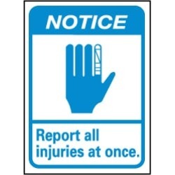 NMC 10x14 Rigid Plastic Report Injuries Sign NGA11RB