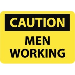 NMC 10x14ps Vinyl Men Working Sign C69PB