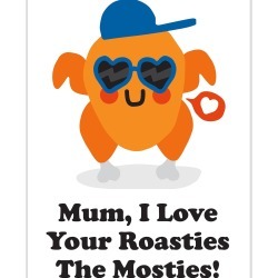 I Love Your Roasties Mothers Day Card