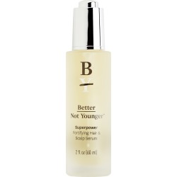 Better Not Younger Superpower Fortifying Hair & Scalp Serum 2 oz/ 60 mL