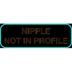 X-RAY Labels, NIPPLE NOT IN PROFILE - White, and Black, 1-1/2" X 1/2" (Roll of 1000)