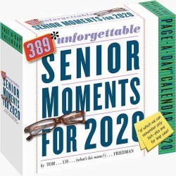 Workman Publishing 389 Unforgettable Senior Moments 2020 Day-to-Day Calendar