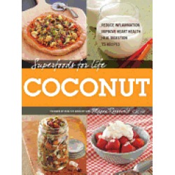 superfoods for life coconut reduce inflammation improve heart health heal d