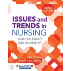 issues and trends in nursing practice policy and leadership
