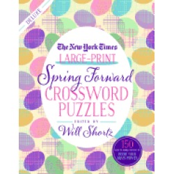 new york times large print spring forward crossword puzzles 150 easy to har