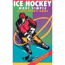 ice hockey made simple a spectators guide