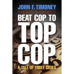 beat cop to top cop a tale of three cities