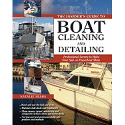 insiders guide to boat cleaning and detailing professional secrets to make