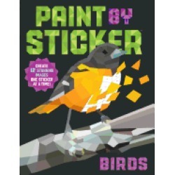 paint by sticker birds create 12 stunning images one sticker at a time