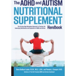 adhd and autism nutritional supplement handbook the cutting edge biomedical