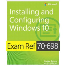 exam ref 70 698 installing and configuring windows 10
