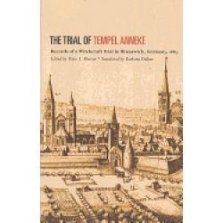 trial of temepl anneke records of a witchcraft trial in brunswick germany 1