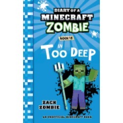 diary of a minecraft zombie book 18 in too deep