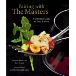 pairing with the masters a definitive guide to food and wine