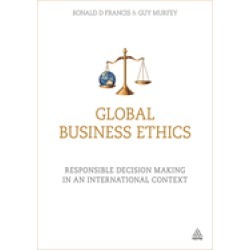 global business ethics responsible decision making in an international cont