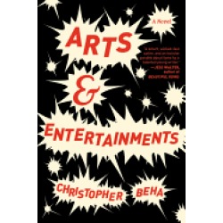 arts and entertainments a novel