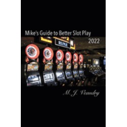 mikes guide to better slot play