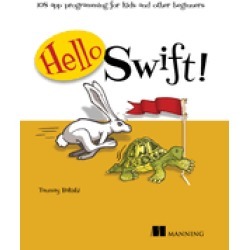 hello swift ios app programming for kids and other beginners