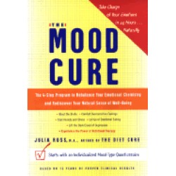 mood cure the 4 step program to rebalance your emotional chemistry and redi