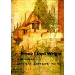 frank lloyd wright designs for an american landscape 1922 1932