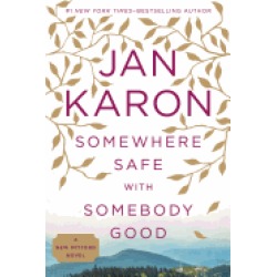 somewhere safe with somebody good