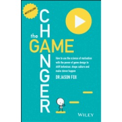 game changer how to use the science of motivation with the power of game de