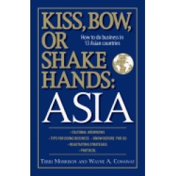 kiss bow or shake hands asia how to do business in 12 asian countries