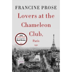 lovers at the chameleon club paris 1932 a novel p s