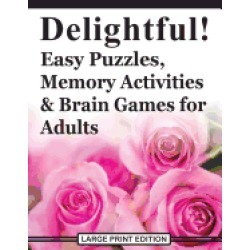 delightful easy puzzles memory activities and brain games for adults includ