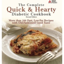 complete quick and hearty diabetic cookbook more than 200 fast low fat reci